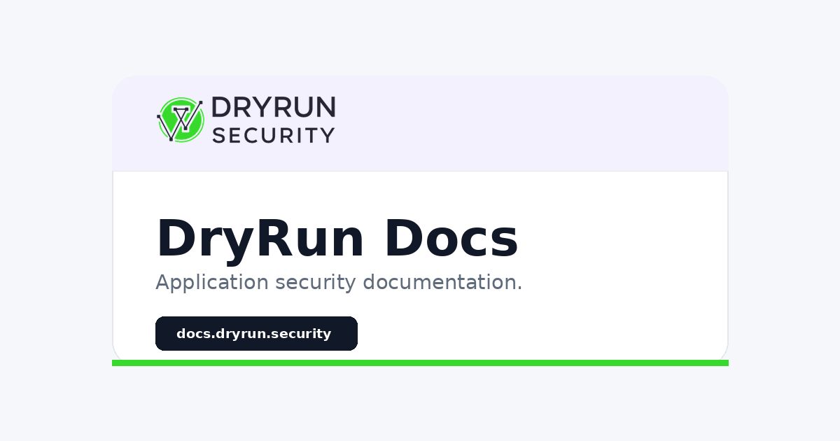 Documentation - DryRun Security Docs